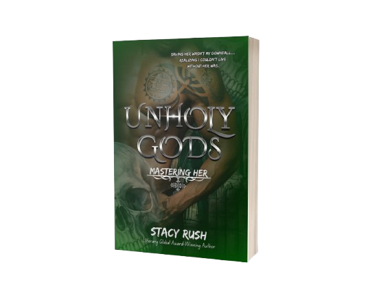 Unholy Gods: Mastering Her