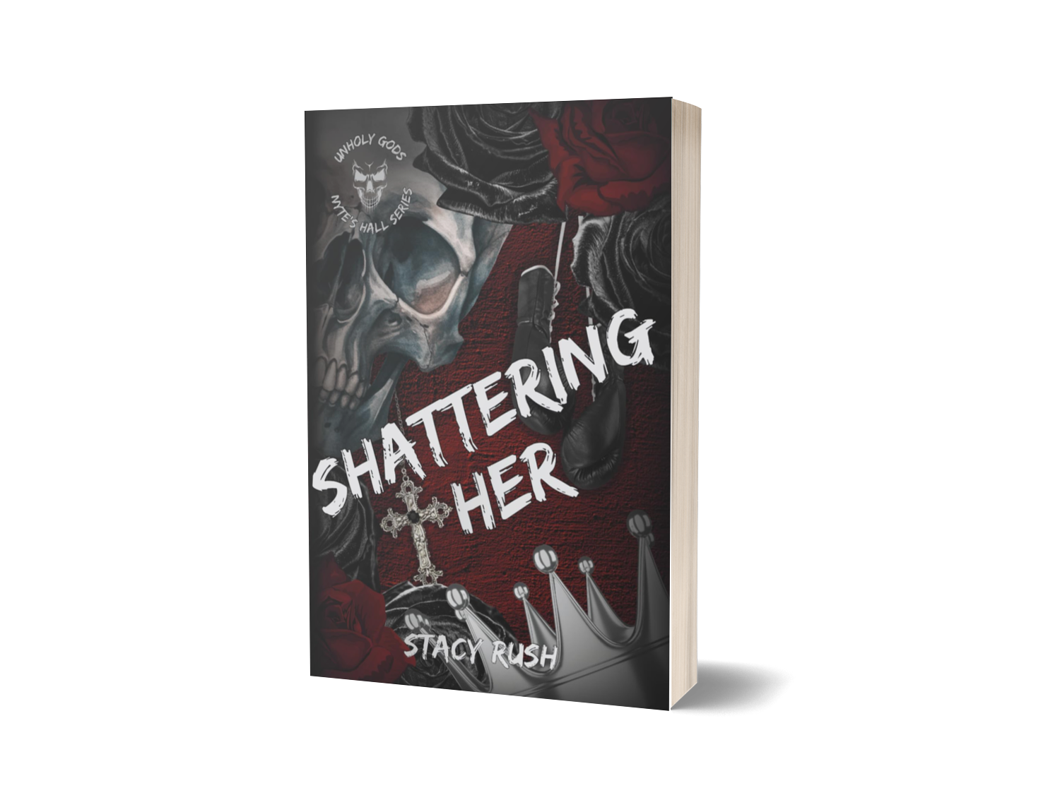 Unholy Gods: Shattering Her (Red Pages)
